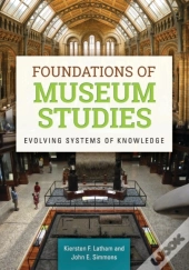 Foundations Of Museum Studies