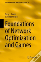 Foundations Of Network Optimization And Games