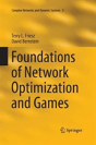 Foundations Of Network Optimization And Games - Preview