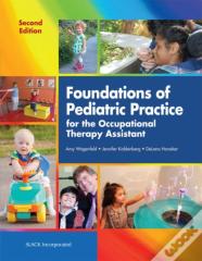 Foundations Of Pediatric Practice For The Occupational Therapy Assistant