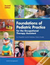 Foundations Of Pediatric Practice For The Occupational Therapy Assistant