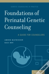 Foundations Of Perinatal Genetic Counseling