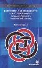 Foundations Of Probabilistic Logic Programming - Preview