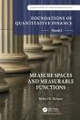Foundations Of Quantitative Finance, Book I: Measure Spaces And Measurable Functions - Preview