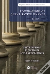 Foundations Of Quantitative Finance Book Iv: Distribution Functions And Expectations