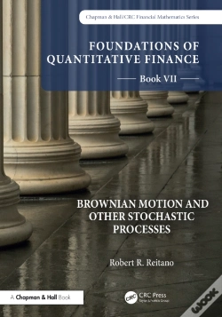 Capa do artigo Foundations Of Quantitative Finance, Book Vii: Brownian Motion And Other Stochastic Processes