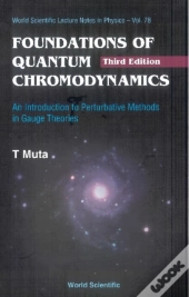 Foundations Of Quantum Chromodynamics: An Introduction To Perturbative Methods In Gauge Theories (3rd Edition)