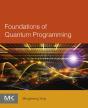 Foundations Of Quantum Programming - Preview