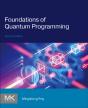 Foundations Of Quantum Programming - Preview