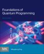 Foundations Of Quantum Programming - Preview