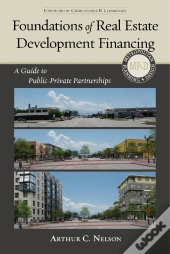Foundations Of Real Estate Development Financing