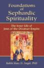 Foundations Of Sephardic Spirituality - Preview
