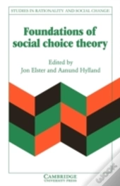 Foundations Of Social Choice Theory