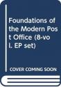 Foundations Of The Modern Post Office - Preview
