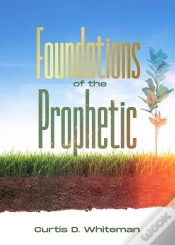 Capa do artigo Foundations Of The Prophetic   (2nd Edition)
