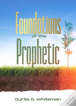 Capa do artigo Foundations Of The Prophetic   (2nd Edition)