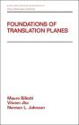 Foundations Of Translation Planes - Preview