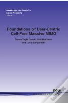Foundations Of User-Centric Cell-Free Massive Mimo