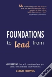 Foundations To Lead From