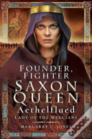 Founder, Fighter, Saxon Queen