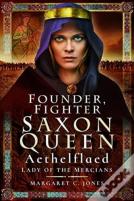 Founder, Fighter, Saxon Queen