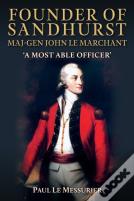 Founder Of Sandhurst, Maj-Gen John Le Marchant