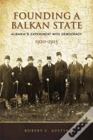 Founding A Balkan State
