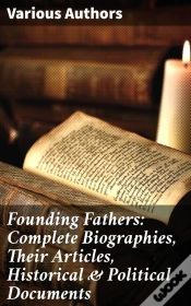 Capa do artigo Founding Fathers: Complete Biographies, Their Articles, Historical & Political Documents