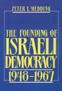 Founding Of Israeli Democracy, 1948-1967 - Preview