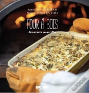 Capa do artigo Four A Bois - Ses Secrets Ses Recettes