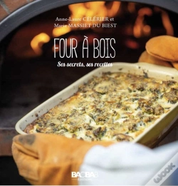 Capa do artigo Four A Bois - Ses Secrets Ses Recettes