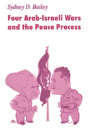 Four Arab-Israeli Wars And The Peace Process - Preview