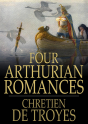 Four Arthurian Romances - Preview