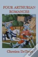 Four Arthurian Romances