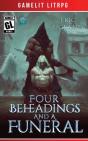 Four Beheadings And A Funeral - Preview