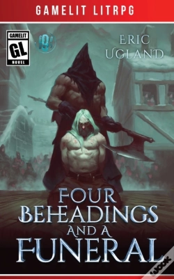 Capa do artigo Four Beheadings And A Funeral
