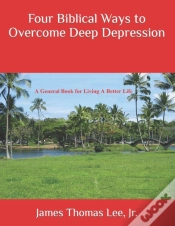 Capa do artigo Four Biblical Ways To Overcome Deep Depression