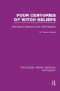 Four Centuries Of Witch Beliefs (Rle Witchcraft) - Preview