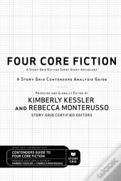 Four Core Fiction: A Story Grid Contende