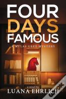 Four Days Famous