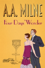 Four Days' Wonder - Preview