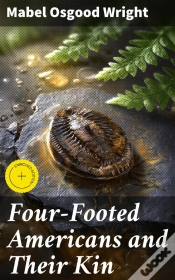 Capa do artigo Four-Footed Americans And Their Kin