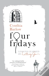 Four Fridays: Lessons Learned In Letting