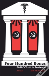 Four Hundred Bones: Stalin'S Teeth In Ac