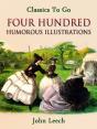 Four Hundred Humorous Illustrations  With Portrait And Biographical Sketch - Preview