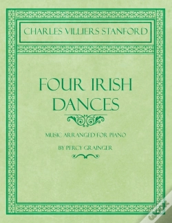 Capa do artigo Four Irish Dances - Music Arranged For Piano By Percy Grainger