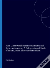 Four Linearbandkeramik Settlements And Their Environment