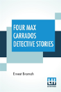 Four Max Carrados Detective Stories - Preview