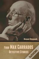 Four Max Carrados Detective Stories