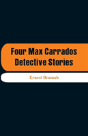Four Max Carrados Detective Stories - Preview